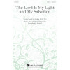 The Lord Is My Light And My Salvation